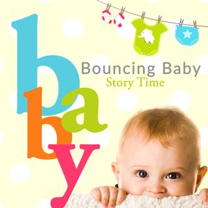 Bouncing Baby Story 